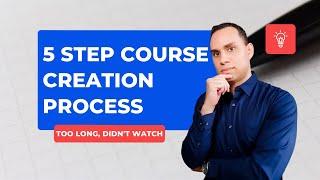 5 Step Course Creation Process  #shorts