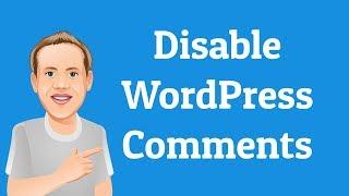 How to Disable WordPress Comments | Beginners Series