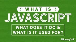 What is JavaScript? What Does It Do, and What Is It Used For?