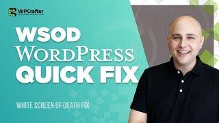 How To Fix WordPress WSOD White Screen Of Death - 5 Minute Fix (2018)