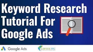Keyword Research Tutorial For Google Ads Campaigns and PPC Advertising Campaigns