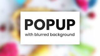 Popup with blurred background Using CSS3 And Vanilla Javascript | Modal