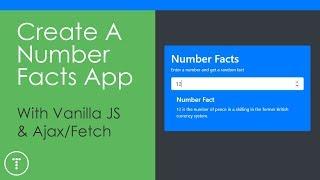 Vanilla JS Number Facts App - Ajax & Fetch