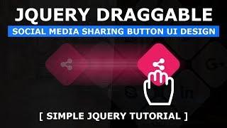 jQuery Draggable Social Media Sharing Button - Using jQuery UI