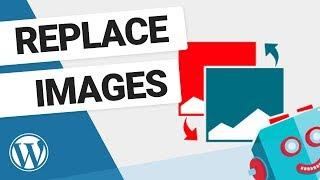 How to Replace a WordPress Image & Keep the File Name