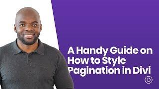 A Handy Guide on How to Style Pagination in Divi