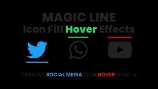 CSS Magic Line Icon Fill Hover Effects | Social Media Buttons