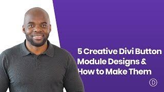 5 Creative Divi Button Module Designs & How to Make Them
