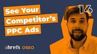 How To Uncover PPC Ads Of Your Competitors [OSEO-14]