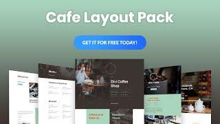 Get a FREE Cafe Layout Pack for Divi