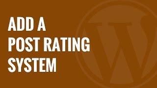 Adding a Post Rating System in WordPress with WP PostRatings