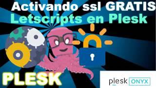 Instalando ssl gratis Letscript en Plesk Onyx