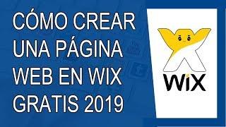 Cómo Crear Una Рágina Web en Wix 2019 (Paso a Paso)