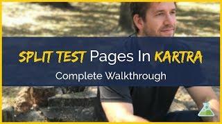 How to Run Split Tests in Kartra - Complete Walkthrough