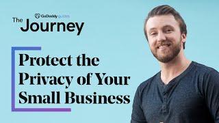 How to Protect the Privacy of Your Small Business | The Journey
