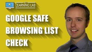 Google Safe Browsing List Check - Protect Your SEO | WP Learning Lab