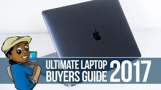 Ultimate 2017 Laptop Buyers Guide: How to Buy a Laptop!