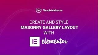 Elementor Masonry Gallery Tutorial