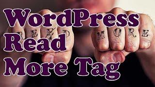 WordPress Read More Tag -   Make Your Homepage or Blog tidy by just showing post excerpts