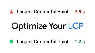 Largest Contentful Paint (LCP): What It Is & How to Optimize Your Website for It