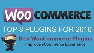 Top 8 Best WooCommerce Plugins for Wordpress 2016 | Must Have WooCommerce Plugins!
