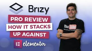 Brizy Pro Review - How It Stacks Up Against Elementor?