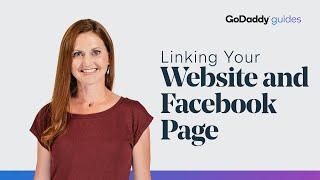 How to Link your GoDaddy Website to your Facebook Business Page | GoDaddy