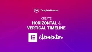 How to create Horizontal and Vertical Timeline with Elementor Page Builder Tutorial