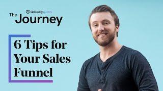 6 Tips for Moving Your Customer Through the Sales Funnel | The Journey