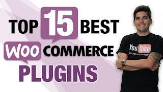 Top 15 Best WooCommerce Plugins That Will Make You Money!