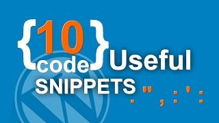 10 Useful Code Snippets For WordPress And How to Add Them