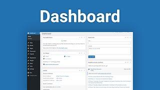 WordPress Dashboard: The Complete Guide