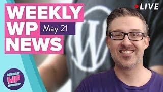 The Future of Full Site Editing, Today! Well, Next Week... | WWPR [May 21]