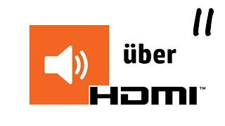 kein Ton über HDMI am TV?  So leitet ihr den Ton weiter!