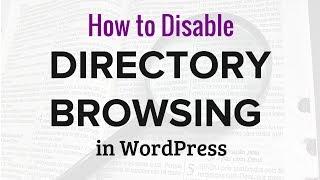 How to Disable Directory Browsing in WordPress