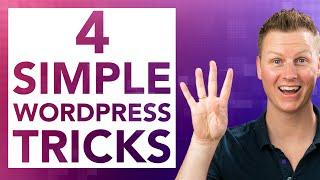 4 WordPress Tips That Will Make Your Life Easier