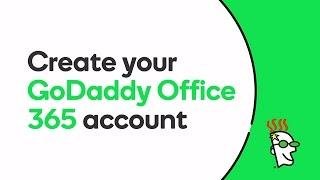 Create a GoDaddy Office 365 Account | GoDaddy