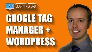 Install Google Tag Manager Using A WordPress Plugin