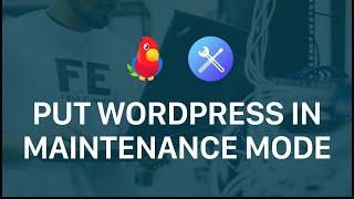 How To Put Your Website in Maintenance Mode - WP Maintenance Mode Guide [2022]