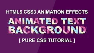 Animated Text Background - Latest Css Text Animation Effect 2017