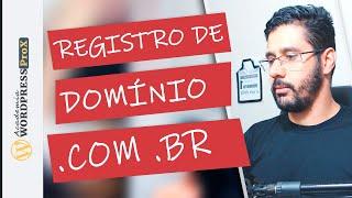 Como Registrar um dominio .com.br no Registro BR tutorial passo a passo | Domingo WPX