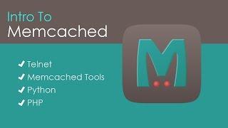 Intro To Memcached