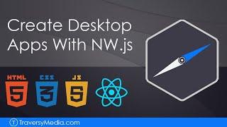 Create Desktop Apps With Web Technologies - NW.js