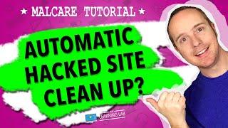How MalCare Can Fix Hacked WordPress Sites Automatically + Other Features