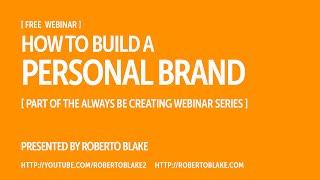 How to Build a Personal Brand [Free Webinar]