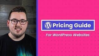 A General Pricing Guide for WordPress Websites
