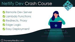 Netlify Dev Crash Course | Easy Dev & Deploy