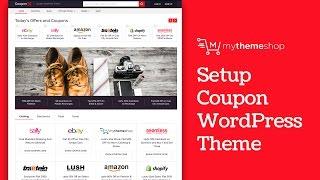 Coupon WordPress Theme Setup Tutorial By MyThemeShop