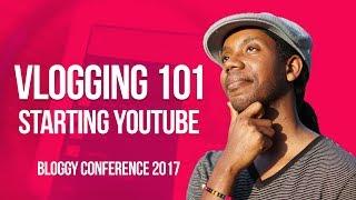 How to Start Vlogging a Guide for Bloggers: Bloggy Conference 2017