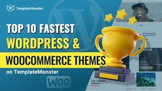 TOP 10 Fastest WordPress & WooCommerce Themes on TemplateMonster